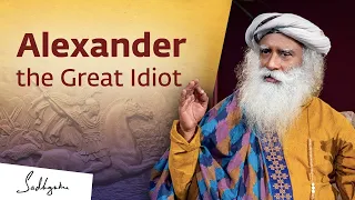 The One Intelligent Thing That Alexander Did - Sadhguru || Knowledge Library