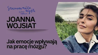 Dr Joanna Podgórska o wpływie emocji na pracę mózgu