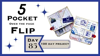 DAY 85 - 5 POCKET - OVER THE PAGE FLIP #the100dayproject #eswhatsworkingwednesday #papercrafts ​