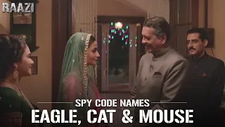 SPY Code Names - Eagle, Cat, Mouse | Raazi | Alia Bhatt | Meghna Gulzar | Releasing on 11th may