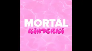 Mortal - Kinderki - 1H