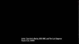 Zack de la Rocha, KRS-ONE, and The Last Emperor - C.I.A. (1999)