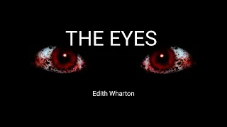 The Eyes - Edith Wharton