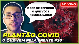 DOSE DE REFORÇO PARA ADULTOS E NOVA ONDA NA EUROPA | O que vem pela frente #28