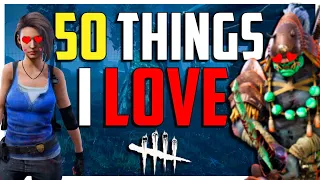 50 Things I Love about Dead by Daylight!