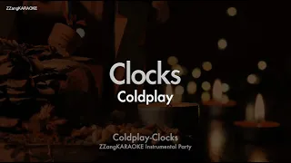 Coldplay-Clocks (MR/Instrumental/Lyrics Ver.) [ZZang KARAOKE]