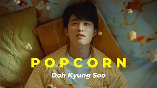 [Vietsub Lyrics] Doh Kyung Soo (D.O EXO) - Popcorn