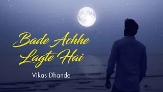 Bade Achhe Lagte Hain | Amit Kumar | Vikas Dhande | Cover | Balika Badhu (1976)