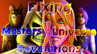 Fixing Masters of the Universe Revelations 2021 Remake