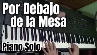 Por Debajo de la Mesa - Piano Solo (Armando Manzanero - Luis Miguel)