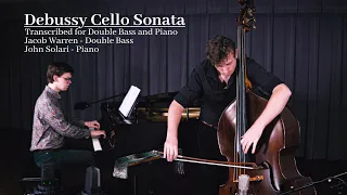 Debussy Cello Sonata - Transcribed for Double Bass