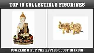 Top 10 Collectible Figurines to buy in India 2021 | Price & Review