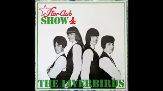 The Liverbirds - Star-Club Show 4 1965 (Full Album Vinyl 1986) Great!