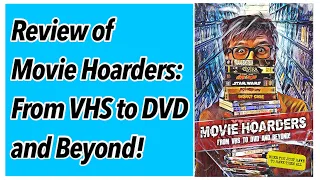 Review: Movie Hoarders: From VHS to DVD and Beyond!