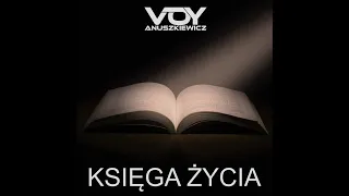 Księga Życia (Piosenka Życiowe) autorstwa Voy Anuszkiewicz