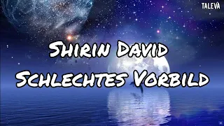 Shirin David - Schlechtes Vorbild (Lyric Video)