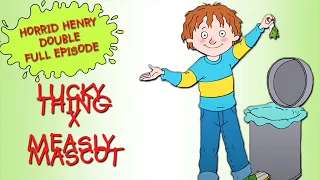 Lucky Thing - Measly Mascot | Horrid Henry DOUBLE Full Episodes