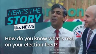 How do you know what’s real on your election feed? | ITV News