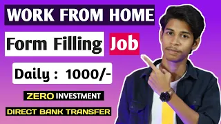 🔴WORK FROM HOME JOB 🔥|  Form Filling Part Time Job | No Investment