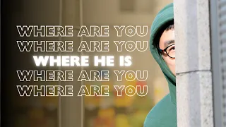 WHERE HE IS