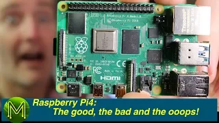 #270 The Raspberry Pi4: The good, the bad & the ooops! // Review