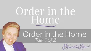 Order in the Home - Part 1