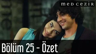 Medcezir 25.Bölüm Özet