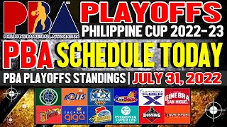 PBA SCHEDULE TODAY July 31, 2022/Pba Quarterfinals Standings Update/pba Philippine Cup 2022-23