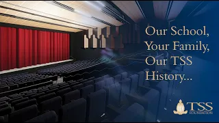 Annand Theatre - Our School, Your Family, Our TSS History