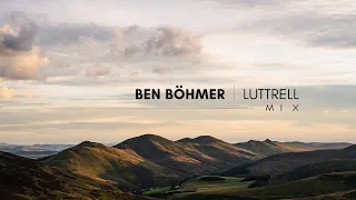 Ben Böhmer | Luttrell - Mix Collection