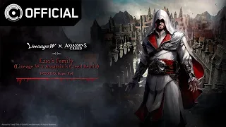 [Lineage W Unreleased] Ezio’s Family (Lineage W x Assassin’s Creed Remix)│Collaboration Update Theme