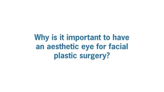 Why Is It Important To Have an Aesthetic Eye When Performing Facial Plastic Surgeries?