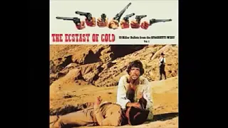 Various ‎– The Ecstasy Of Gold Vol.1 : Killer Bullets From The Spaghetti West 60's Soundtrack Music