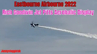 Eastbourne Airbourne 2022  Rich Goodwin Jet Pitts Aerobatic Display #aerobatics #airshow2022