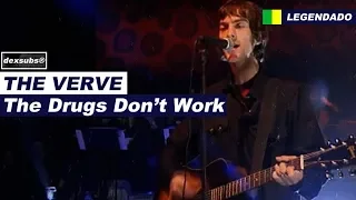 The Verve - The Drugs Don't Work - Legendado • [HD | Live '97]