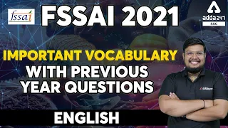 FSSAI 2021 | English | Important Vocabulary with Previous Year Questions