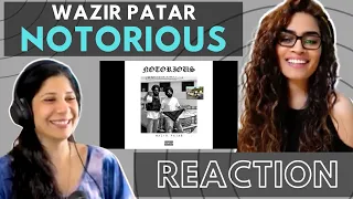 NOTORIOUS (@wazir_patar) REACTION!