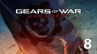 Прохождение Gears of War: Judgment — Часть 8: Район Рисеа