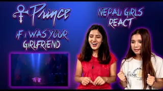 PRINCE REACTION | IF I WAS YOUR GIRLFRIEND REACTION | PATREON REQUEST | NEPALI GIRLS REACT