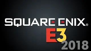 Square Enix - Full E3 2018 Press Conference Livestream HD