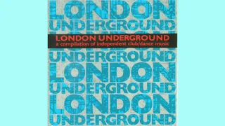 London Underground (A Compilation Of Independent Club/Dance Music) 1992 mix by Blood Brothers