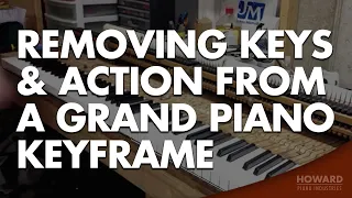 Removing Keys & Action From A Grand Piano Keyframe - Piano Tuning & Repair I HOWARD PIANO INDUSTRIES