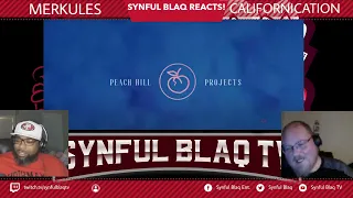 Synful Blaq Reacts - Merkules - Californication Remix (Red Hot Chili Peppers)