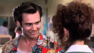 Ace Ventura - How would you like me to make your life a living hell?