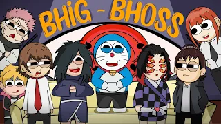 BHIG BHOSS -Anime Parody