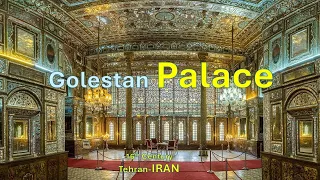 Golestan Palace: A Masterpiece of Iranian Art and Architecture - 4K