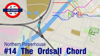 NIMBY Rails | Northern Powerhouse | Episode 14 | The Ordsall Chord