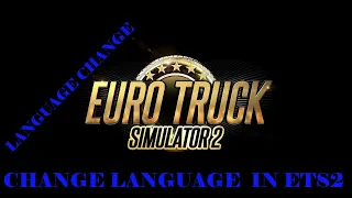 HOW TO CHANGE LANGUAGE IN ETS2(FRANK THE CRAZYGAMER)