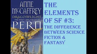 THE DIFFERENCE BETWEEN SCIENCE FICTION & FANTASY (ELEMENTS OF SF SERIES #3)