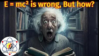 Why E = mc² is wrong? #vigyanrecharge